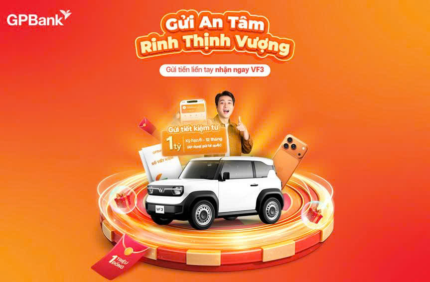 GPBank triển khai Chương trình khuyến mại  "Gửi An Tâm - Rinh Thịnh Vượng" 