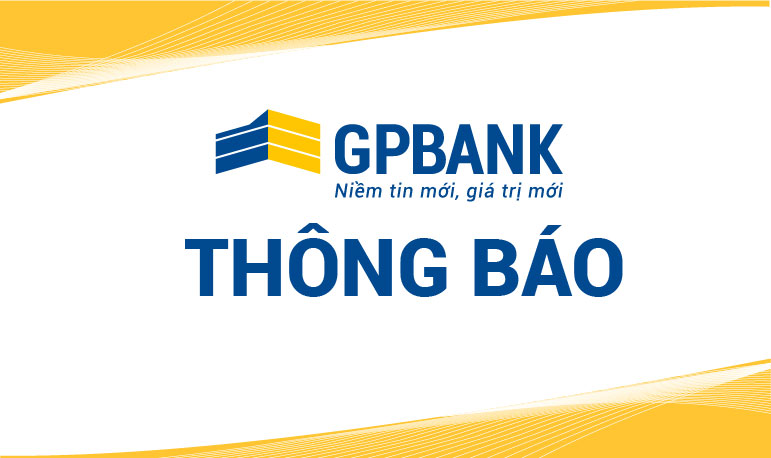 GPBank thay đổi địa điểm Phòng Giao dịch Số 1  trực thuộc GPBank – Chi nhánh Ninh Bình 